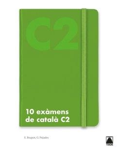 10 EXAMENS DE CATALA C2 | 9788430734894 | GUILLEM PUJADES I BOTEI