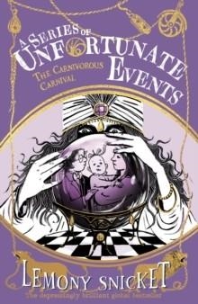 THE CARNIVOROUS CARNIVAL 09 NE | 9780008648572 | LEMONY SNICKET