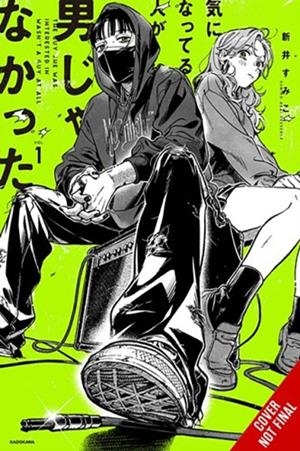 THE GUY SHE WAS INTERESTED IN WASN'T A GUY AT ALL, VOL. 1 **REPRINTING! | 9781975399689 | SUMIKO ARAI