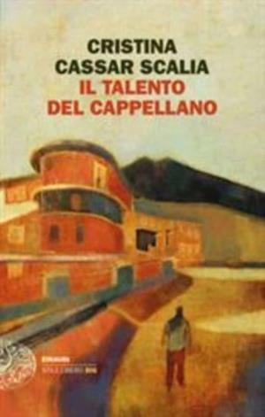 IL TALENTO DEL CAPELLANO | 9788806250591 | CRISTINA CASSAR SCALLA