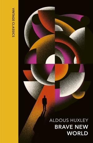 BRAVE NEW WORLD : VINTAGE QUARTERBOUND CLASSICS | 9781784879686 | HUXLEY, ALDOUS
