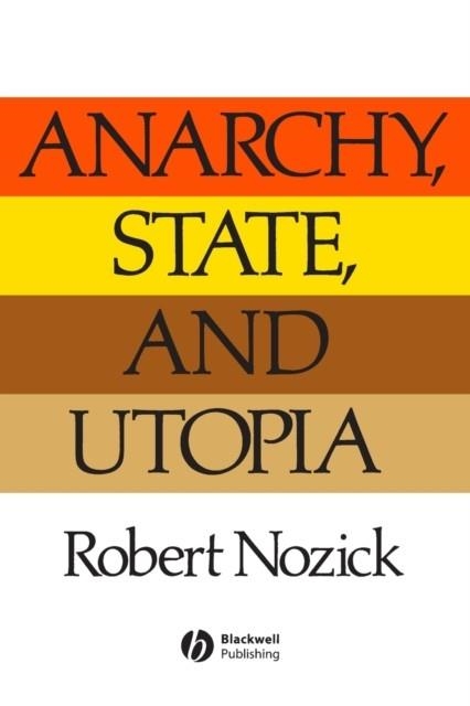 ANARCHY STATE AND UTOPIA | 9780631197805 | ROBERT NOZICK