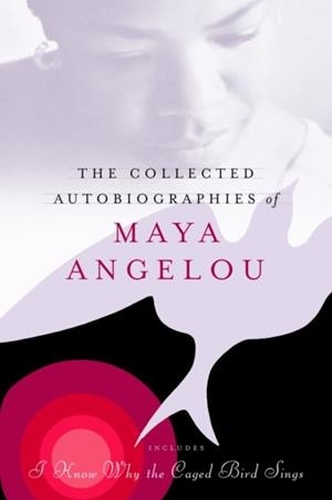 THE COLLECTED AUTOBIOGRAPHIES OF MAYA ANGELOU | 9780679643258 | MAYA ANGELOU