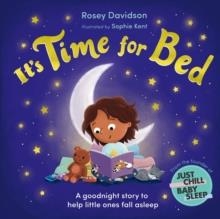 IT'S TIME FOR BED | 9781444975628 | ROSEY DAVIDSON