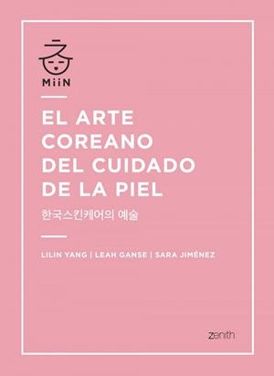 EL ARTE COREANO DEL CUIDADO DE | 9788408196365 | LILIN YANG