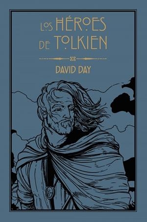 LOS HÉROES DE TOLKIEN | 9788445016183 | DAVID  DAY