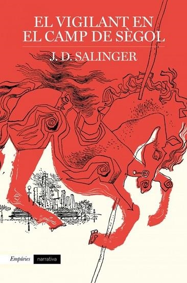 EL VIGILANT EN EL CAMP DE SÈGOL | 9788417016791 | J.D. SALINGER