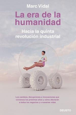 LA ERA DE LA HUMANIDAD | 9788423430918 | MARC  VIDAL