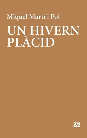 UN HIVERN PLÀCID | 9788429779202 | MIQUEL  MARTÍ I POL