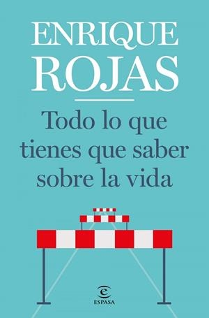 TODO LO QUE TIENES QUE SABER SOBRE LA VIDA | 9788467057768 | ENRIQUE ROJAS