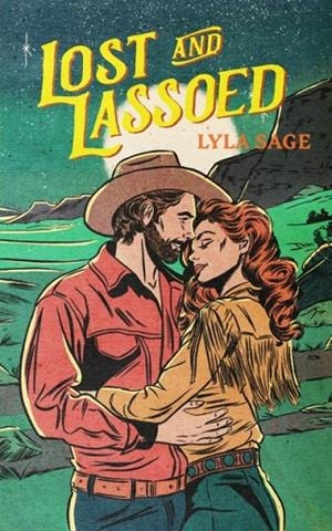 LOST AND LASSOED | 9781529436716 | LYLA SAGE