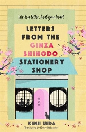 LETTERS FROM THE GINZA SHIHODO STATIONERY SHOP | 9781786584649 | KENJI UEDA