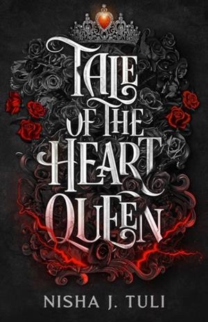 TALE OF THE HEART QUEEN | 9780356523422 | NISHA J TULI