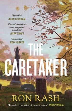 THE CARETAKER | 9781837260027 | RON RASH