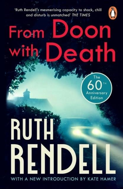 FROM DOON WITH DEATH (60TH ANNIVERSARY ED) | 9781804952191 | RUTH RENDELL