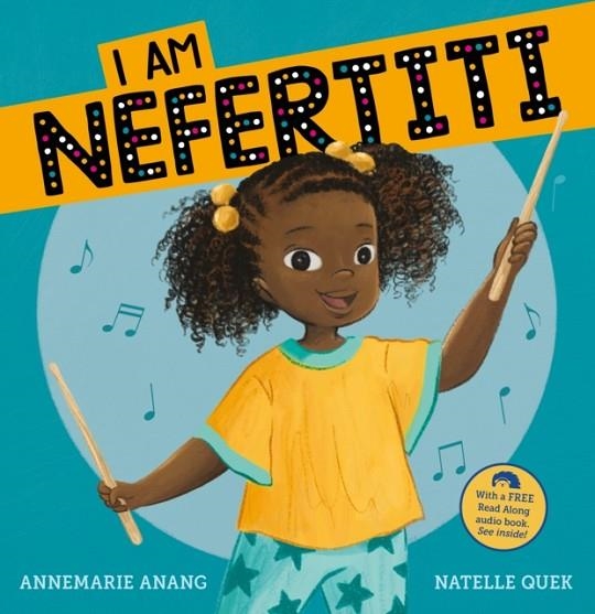 I AM NEFERTITI (WITH QR CODE) | 9781912923489 | ANANG AND QUEK