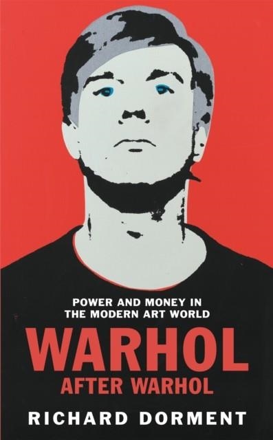 WARHOL AFTER WARHOL | 9781529081510 | RICHARD DORMENT