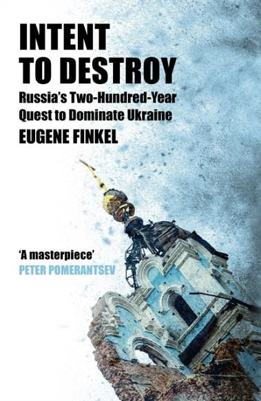 INTENT TO DESTROY | 9781399809726 | EUGENE FINKEL