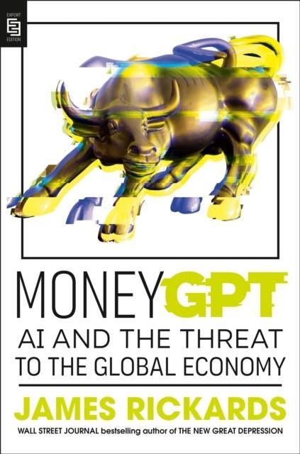 MONEYGPT | 9798217043767 | JAMES RICKARDS
