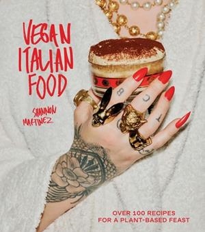 VEGAN ITALIAN FOOD | 9781743796511 | SHANNON MARTINEZ