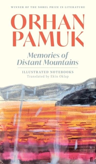MEMORIES OF DISTANT MOUNTAINS | 9780571384587 | ORHAN PAMUK
