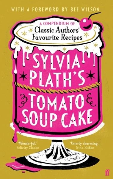 SYLVIA PLATH'S TOMATO SOUP CAKE | 9780571390366 | VARIOUS