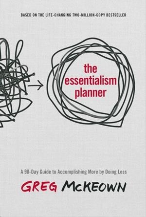 THE ESSENTIALISM PLANNER | 9780593578414 | GREG MCKEOWN