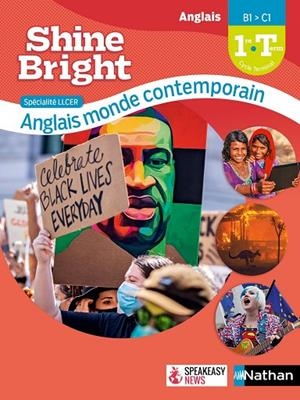 SHINE BRIGHT LLCE - ANGLAIS MONDE CONTEMPORAIN - MANUEL - 2021 | 9782091781778 | BELLAMY , DEGLOS , DURET