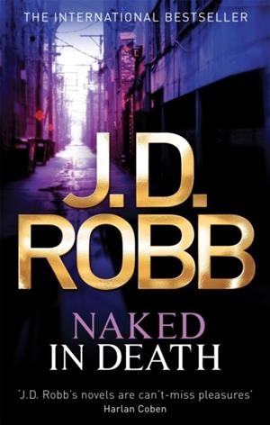 NAKED IN DEATH | 9780749954161 | J.D. ROBB