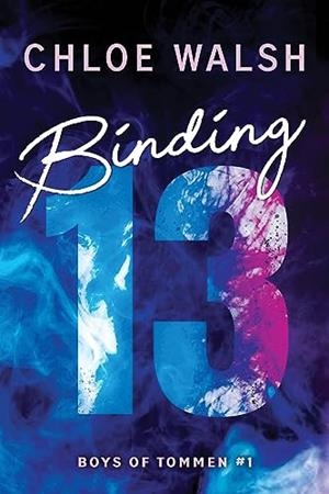 BINDING 13 (BOYS OF TOMMEN #1) | 9781728299945 | CHLOE WALSH