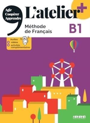 L'ATELIER PLUS B1 ELEVE + APP | 9782278108268