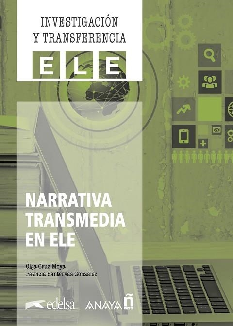 NARRATIVA TRANSMEDIA EN ELE | 9788414339862 | CRUZ MOYA, OLGA/SANTERVÁS GONZÁLEZ, PATRICIA