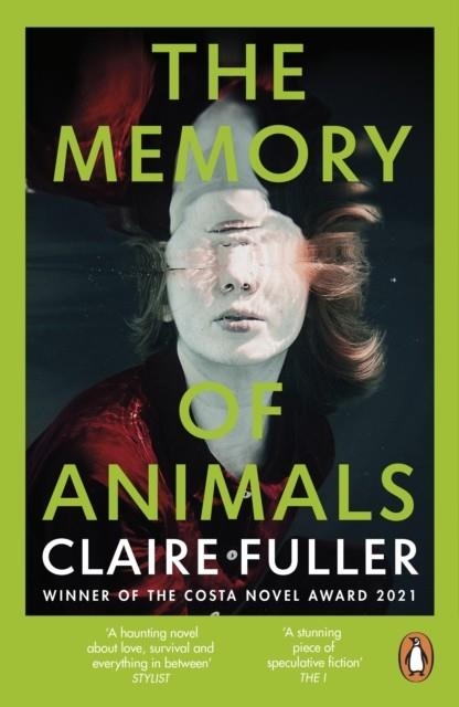 THE MEMORY OF ANIMALS | 9780241997949 | CLAIRE FULLER
