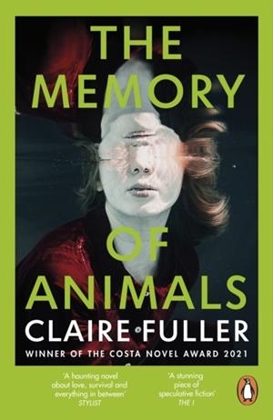 THE MEMORY OF ANIMALS | 9780241997949 | CLAIRE FULLER