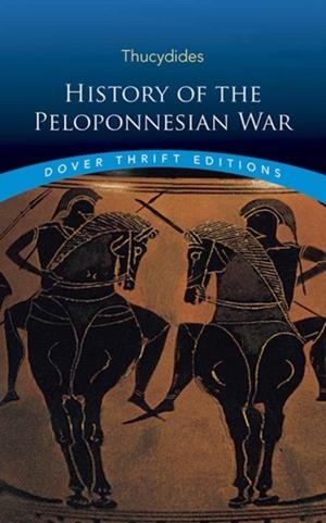 HISTORY OF THE PELOPONNESIAN WAR | 9780486817194 | THUCYDIDES THUCYDIDES