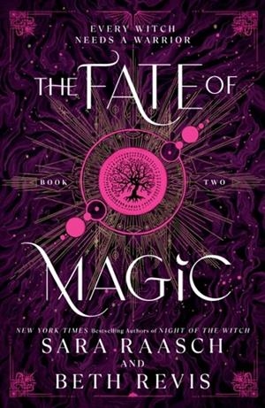 THE FATE OF MAGIC | 9781464231674 | SARA RAASCH, BETH REVIS
