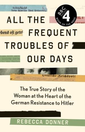 ALL THE FREQUENT TROUBLES OF OUR DAYS | 9781786892195 | REBECCA DONNER