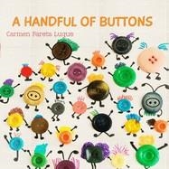A HANDFUL OF BUTTONS: PICTURE BOOK ABOUT FAMILY DIVERSITY | 9781987524499 | PARETS LUQUE, CARMEN
