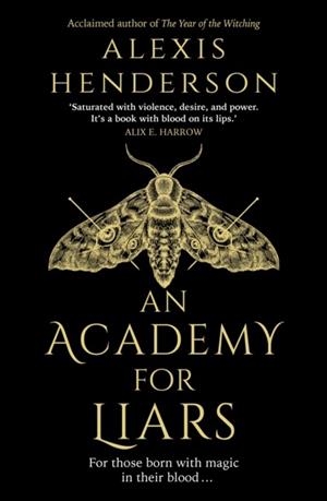 AN ACADEMY FOR LIARS | 9780857505569 | ALEXIS HENDERSON
