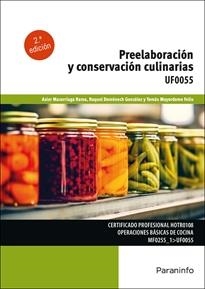 PREELABORACIÓN Y CONSERVACIÓN CULINARIAS | 9788428364096 | RAQUEL HERREROS GONZÁLEZ, ASIER MAZORRIAGA RAMA, TOMÁS MAYORDOMO FELIU 