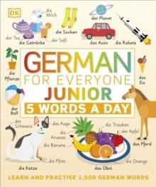 GERMAN FOR EVERYONE JUNIOR 5 WORDS A DAY | 9780241491416 | DK
