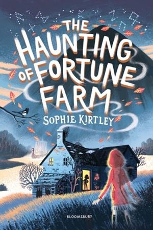 THE HAUNTING OF FORTUNE FARM | 9781526642783 | SOPHIE KIRTLEY