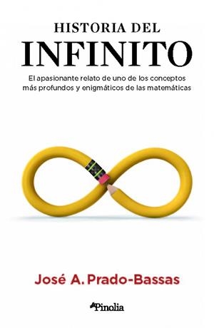 HISTORIA DEL INFINITO | 9788418965081 | JOSÉ PRADO BASSAS