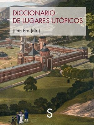 DICCIONARIO DE LUGARES UTOPICOS | 9788419077684 | JUAN PRO