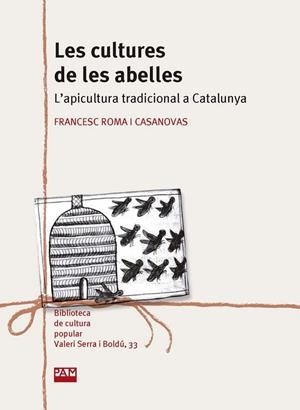 LES CULTURES DE LES ABELLES | 9788491912651 | FRANCESC ROMA I CASANOVAS