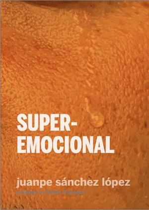 SUPEREMOCIONAL | 9788419323125 | JUANPE SANCHEZ