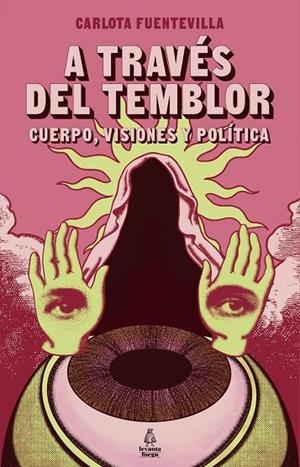 A TRAVÉS DEL TEMBLOR | 9788412710724 | FUENTEVILLA, CARLOTA