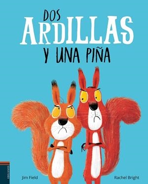 Dos ardillas y una piña -A partir de 4 años | 9788414009833 | RACHEL BRIGHT