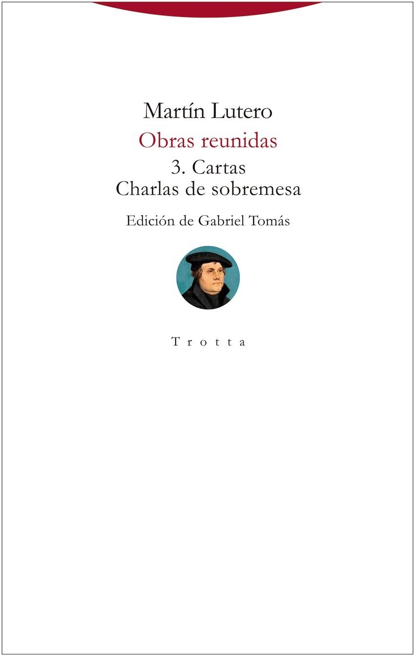 OBRAS REUNIDAS 3 | 9788413640990 | LUTERO, MARTÍN