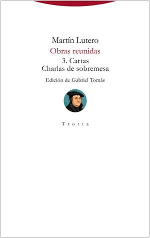 OBRAS REUNIDAS 3 | 9788413640990 | LUTERO, MARTÍN